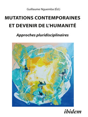 cover image of MUTATIONS CONTEMPORAINES ET DEVENIR DE L'HUMANITÉ
